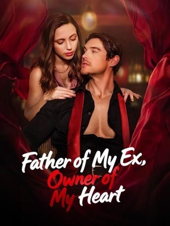 Father of My Ex, Owner of My Heart HD