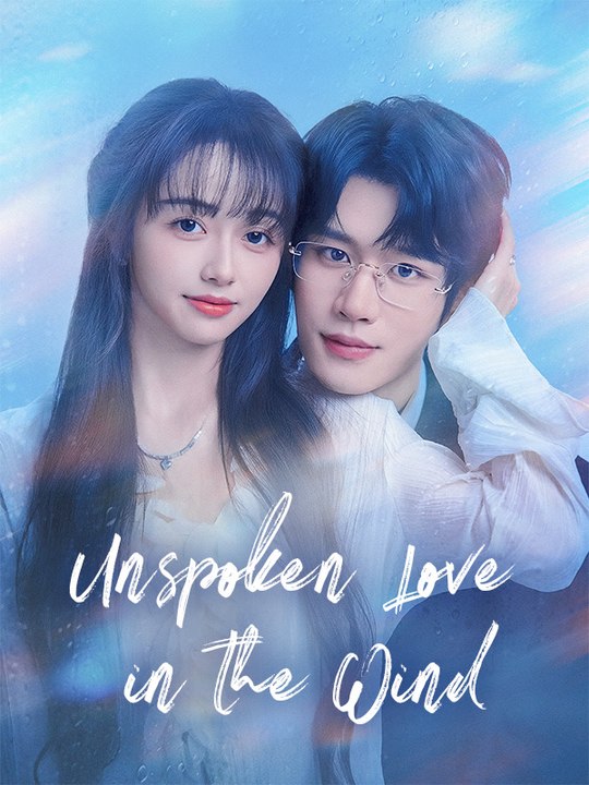 Unspoken Love in the Wind | Full Series | Short Drama English