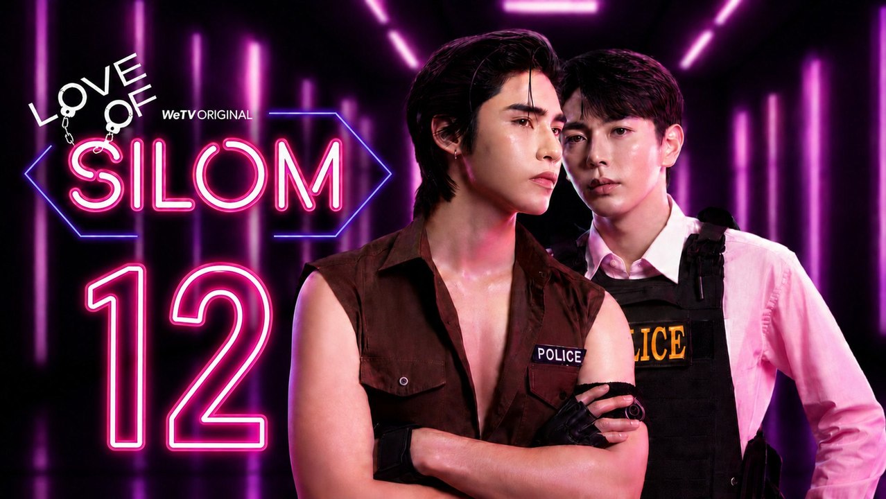 Love of Silom Episode 12 [ English Sub ]