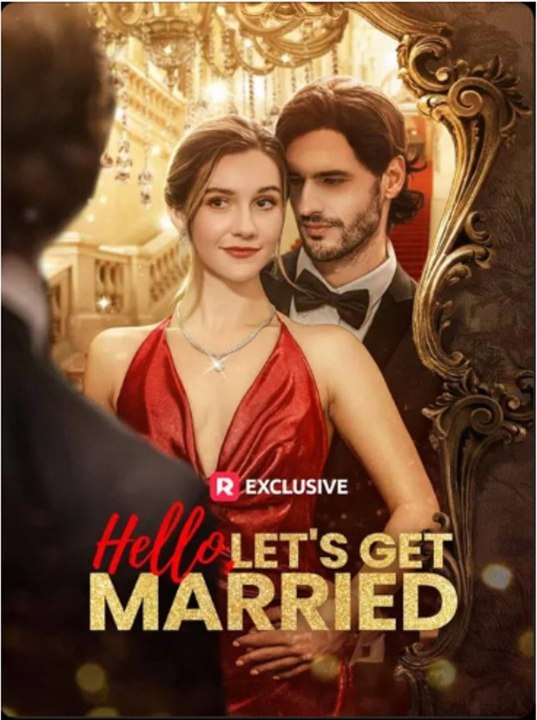 🔥🔥🔥Hello, Let's Get Married -full movie english sub
