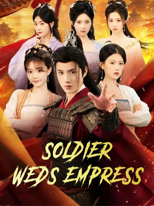 Soldier Weds Empress | Full Series | Short Drama English