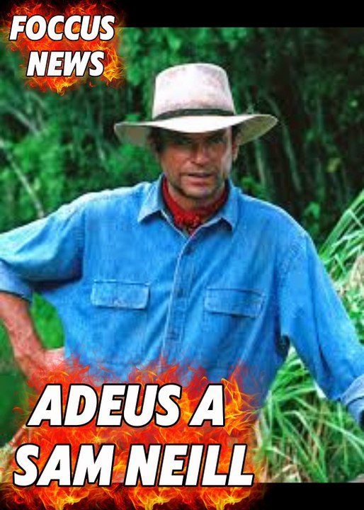1000046326-ADEUS A SAM NEILL ( FOCCUS NEWS)