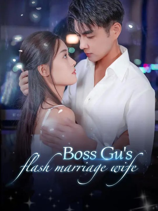 Boss Gu's flash marriage wife | Série Completa | Short Drama Português