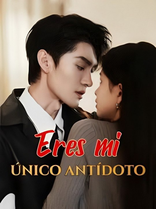 Eres Mi Único Antídoto Filme Completo Aft English Dub Short Series