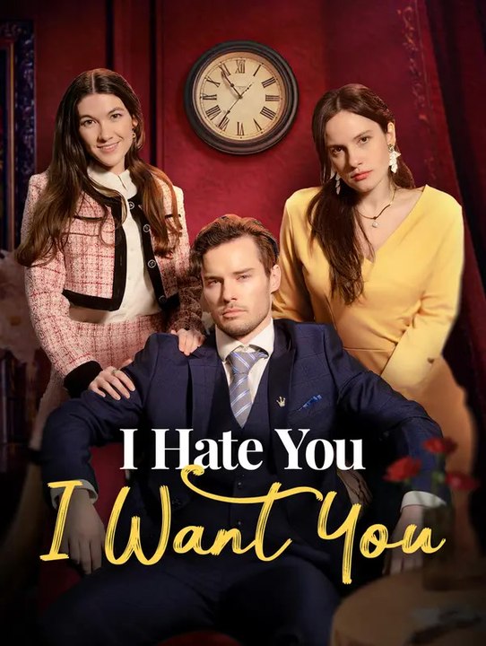 I Hate You, I Want You | Komplette Serie | Short Drama Deutsch