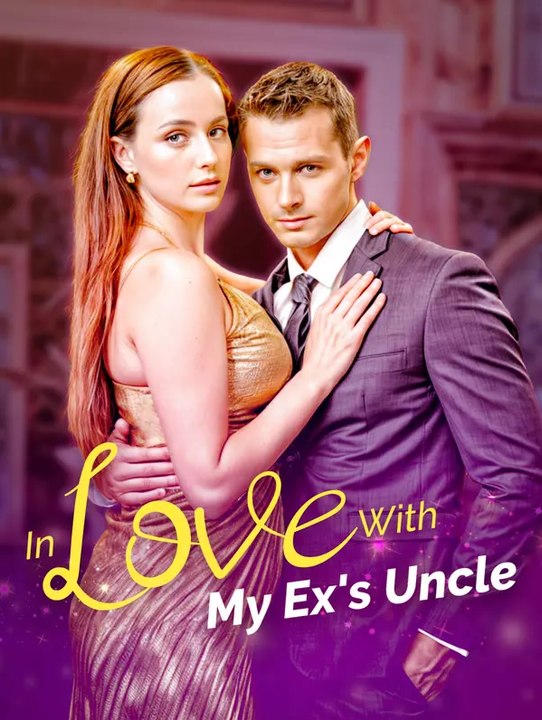 In Love With My Ex's Uncle | Komplette Serie | Short Drama Deutsch
