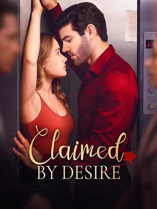 Claimed by Desire | Komplette Serie | Short Drama Deutsch