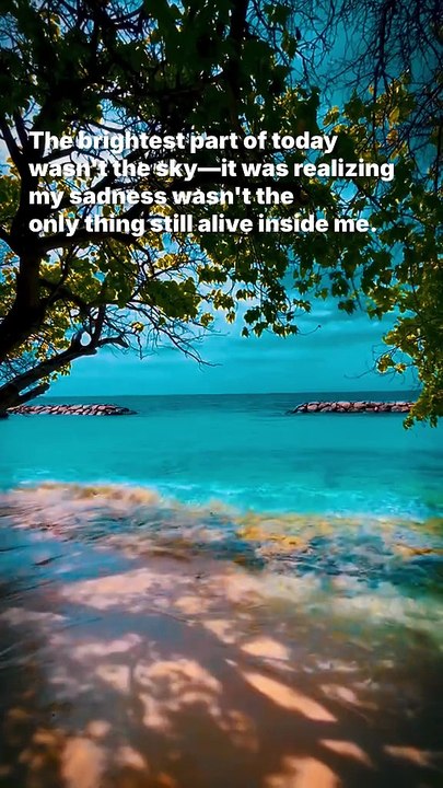 The brightest part of today wasn't the sky—it was realizing my sadness wasn't the only thing still alive inside me.