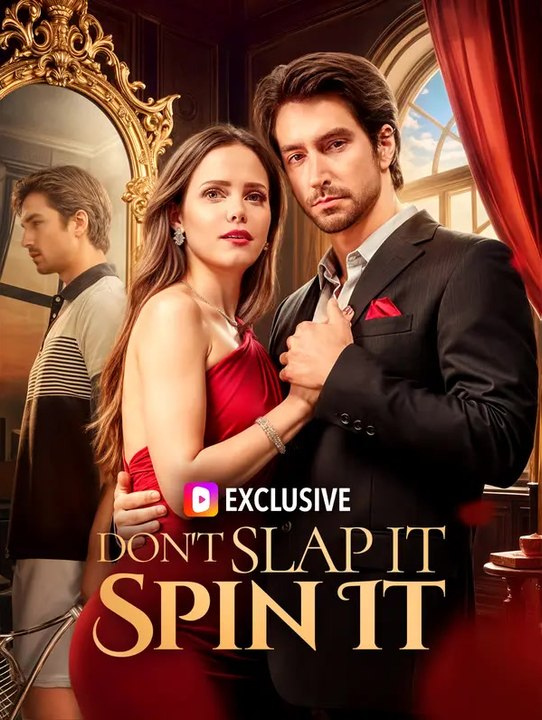 Don't Slap It, Spin It | Serie Completa | Short Drama Italiano