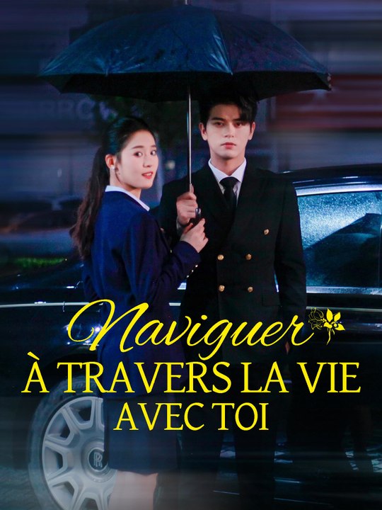Naviguer à travers la vie avec toi | Série Complète (80 eps) HD