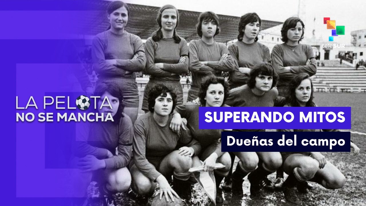 Mujeres del fútbol: de la clandestinidad a romper récords históricos