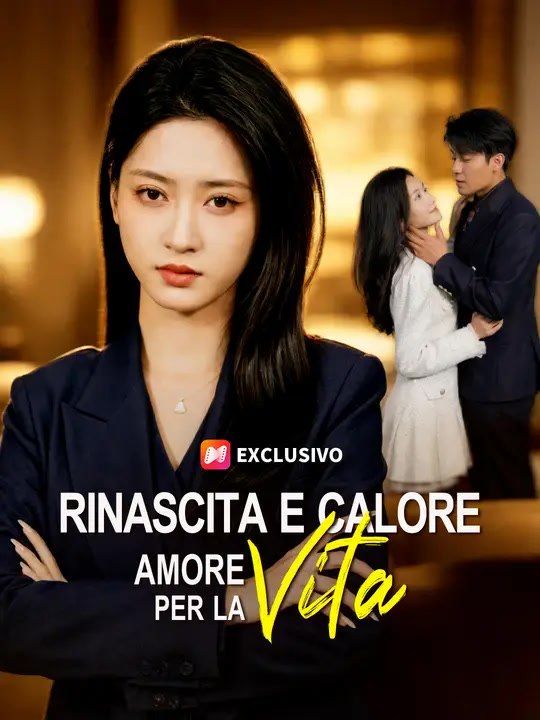 Rinascita e calore: amore per la vita. | Serie Completa | Short Drama Italiano