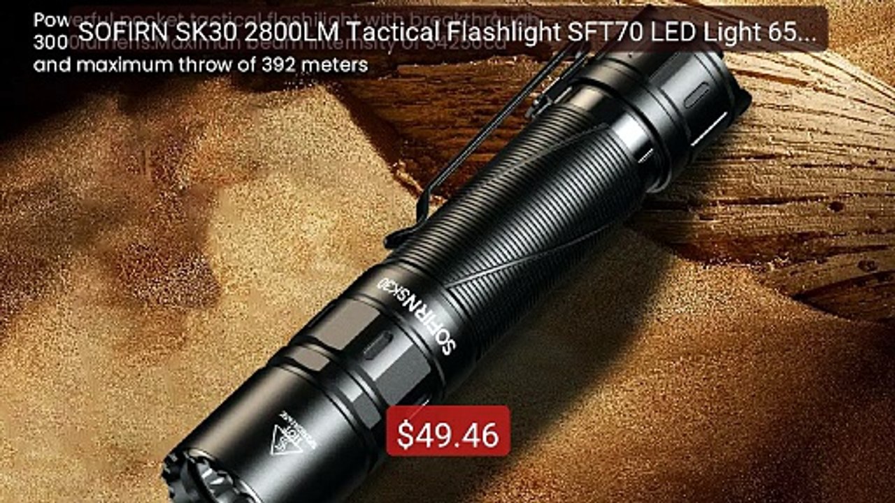 SOFIRN SK30 2800LM Tactical Flashlight SFT70 LED Light 6500... -- Top Pick 2026 | Unbeatable Price!