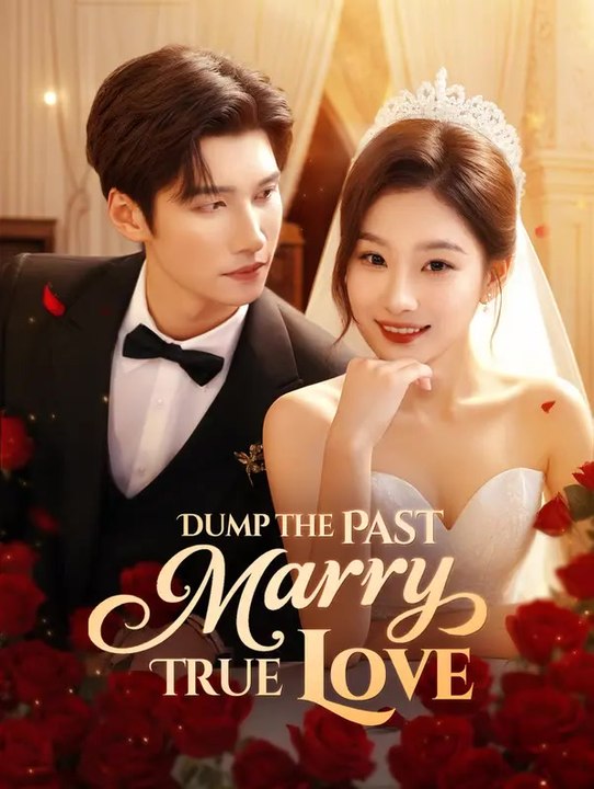 Dump the Past, Marry True Love(Dubbed) | Serie Completa | Short Drama Italiano