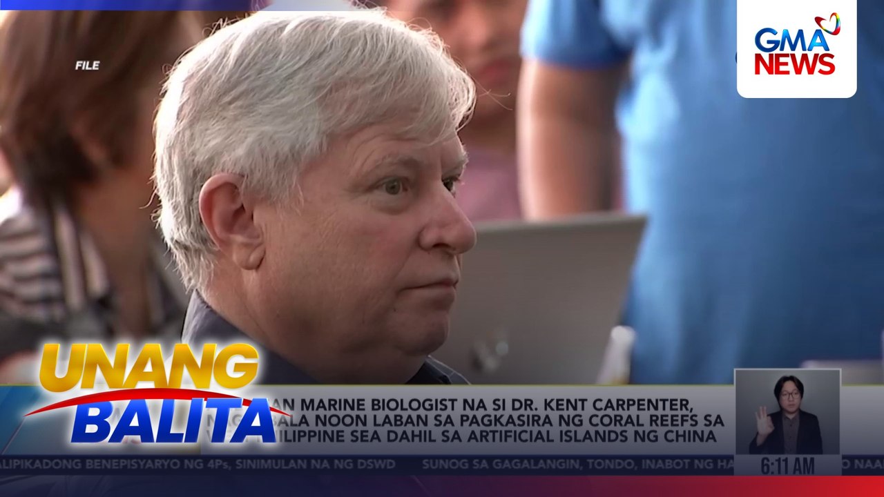 American Marine Biologist na si Dr. Kent Carpenter, nagbabala noon laban sa pagkasira ng coral reefs sa WPS dahil sa artificial islands ng China | Unang Balita