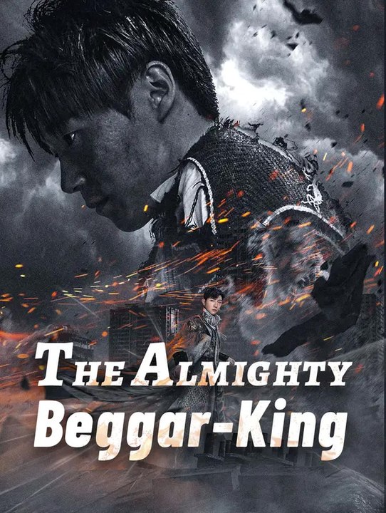 The Almighty Beggar-King | Serie Completa | Short Drama Italiano
