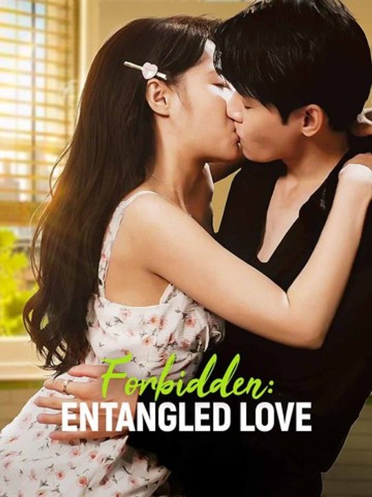 Forbidden: Entangled Love - Full