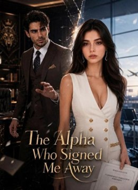 The Alpha Who Signed Me Away