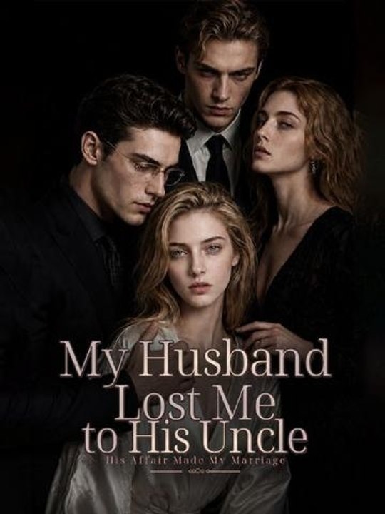 💍 My Husband Lost Me To His Uncle-His Affair Made My Marriage Episode 💍 | Drama Nova