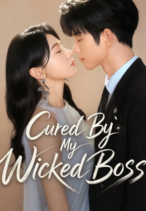 Cured by My Wicked Boss Drama