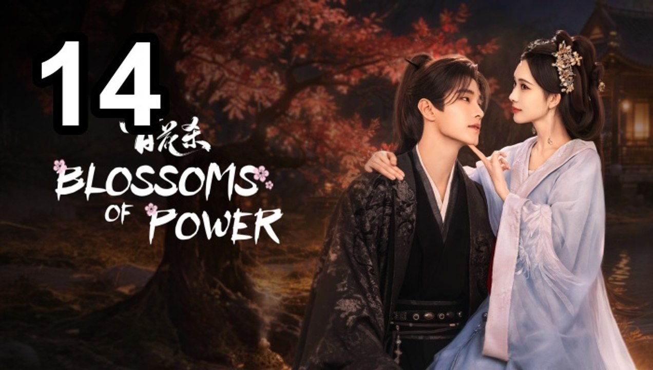 Blossoms Of Power - Episode 14 Asian Series EN SUB