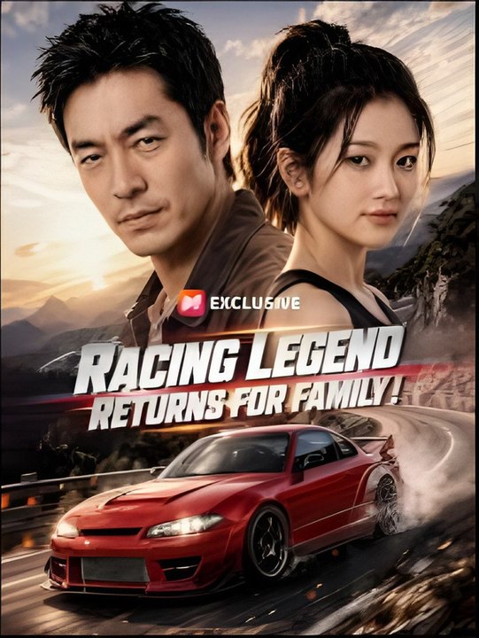 Racing Legend Returns For Family- Drama FULL MOVIES ENGLISH SUB