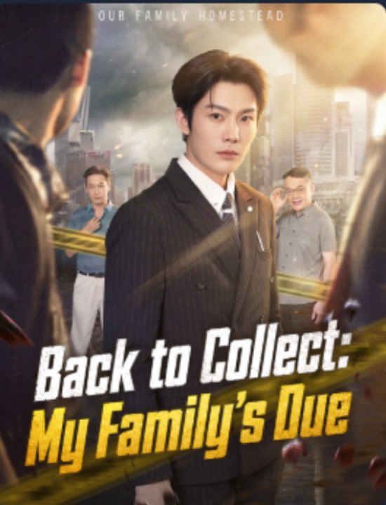 Back to Collect My Family's Due- Full Drama Movie English Sub