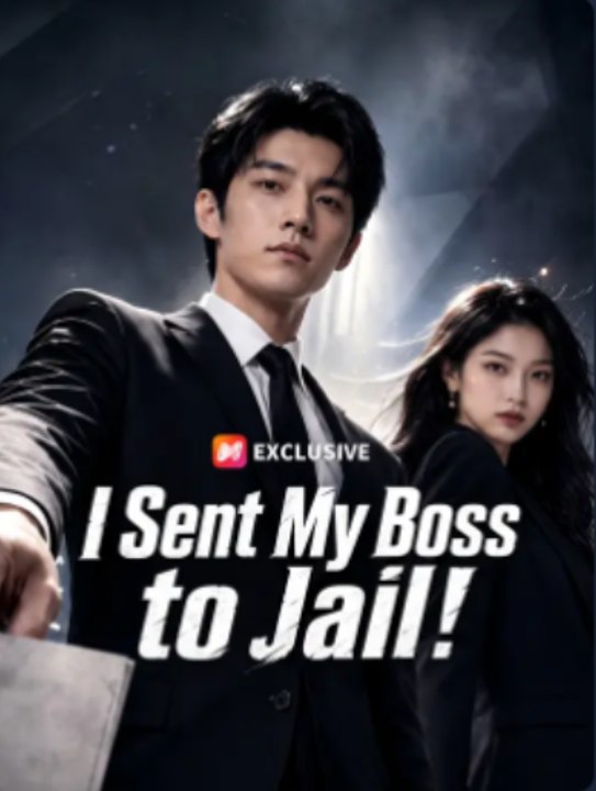 I Sent My Boss to Jail- Full Drama Movie English Sub
