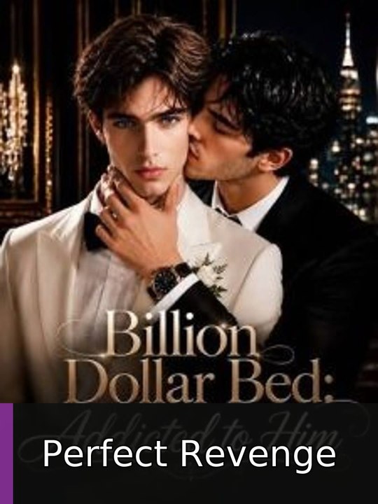 Billion Dollar Bed Addicted To Him englishsub fullepisode🎉 Perfect Revenge