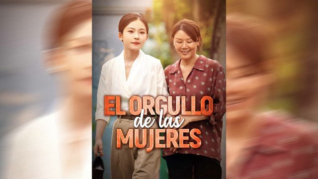 El Orgullo de las Mujeres | Serie Completa 58 Episodios | Short Drama Español HD | NITRO REALMS