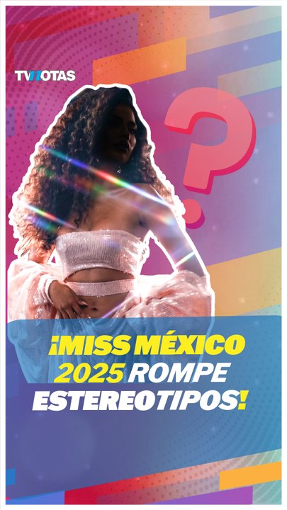 Cassandra García Oleo, Miss México 2025, rompe estereotipos