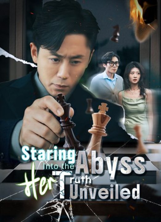 Staring Into the Abyss: Her Truth Unveiled | Full 46 Eps SD Drama 2026