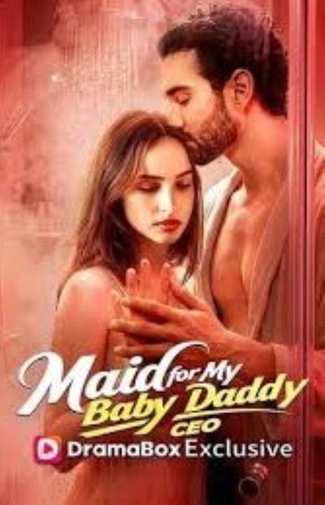 Maid for My Baby Daddy CEO EP