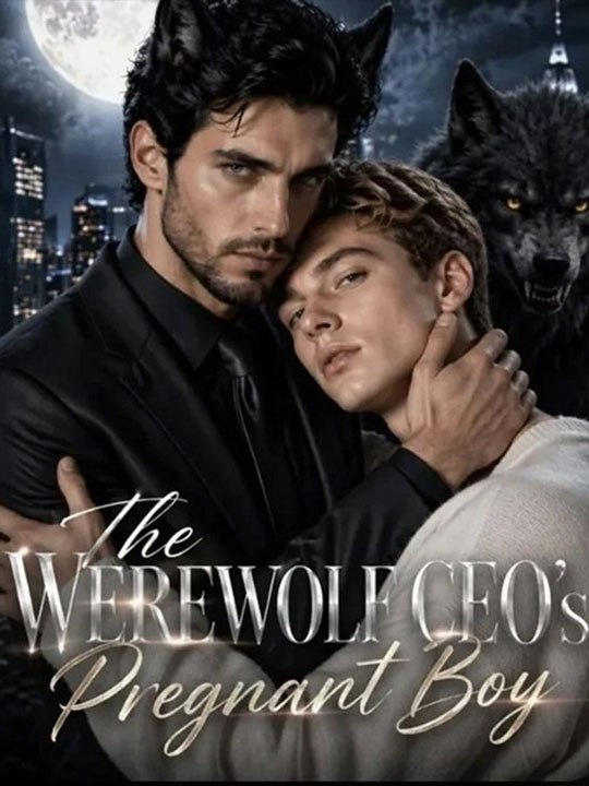 The Warewolf CEO’s pregnant boy - New Movie 2026 .🧡🍏 🔥[Hot 2026] (2026) - FULL ENGSUB | Reelshort Hot HD