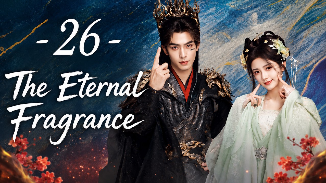 The Eternal Fragrance Episode 26 | English Sub