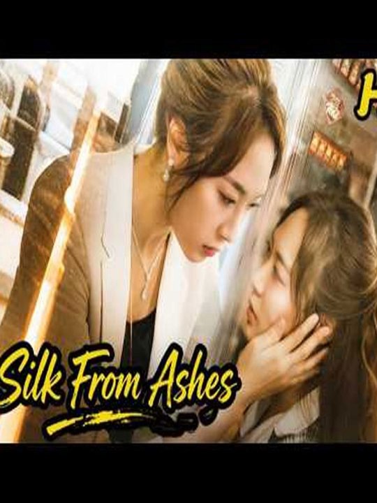 Watch Silk from Ashes Chinese Drama -🔥🔥🔥FULL MOVIES ENGLISH SUB 2026