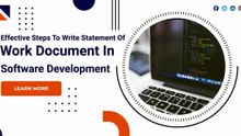 Effective Steps To Write Statement Of Work (SoW) Document In Software Development