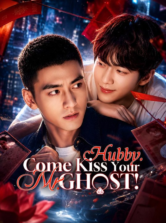 Hubby Come Kiss Your Mr Ghost-Drama FULL MOVIES ENGLISH SUB