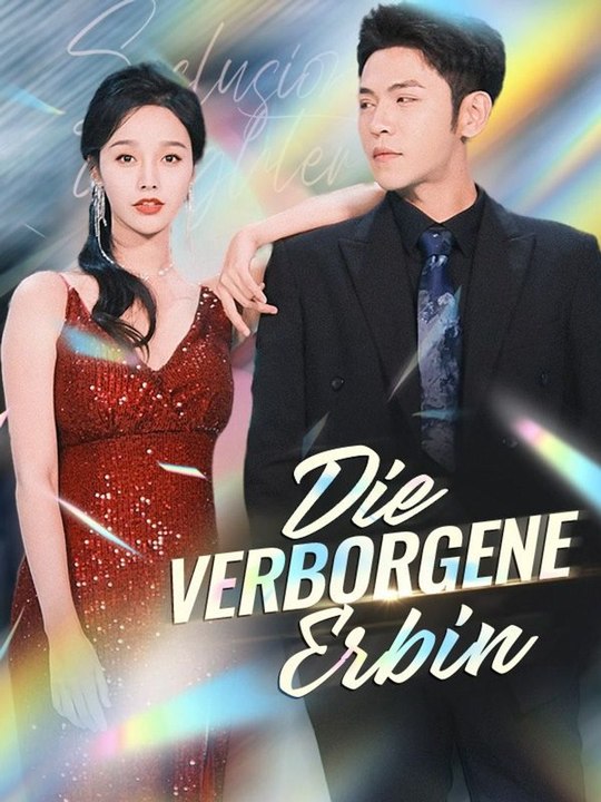 Die verborgene Erbin | Das Minidrama | Delust Language