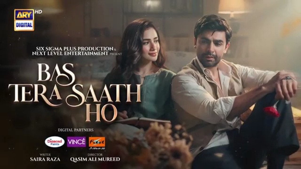 Bas Tera Saath Ho Episode 23 | Digitally Presented by Diamond Paints , Vince Care Shampoo & Fast | July 2026 | Farhan Saeed | Sana Javed | ARY Digital Drama
