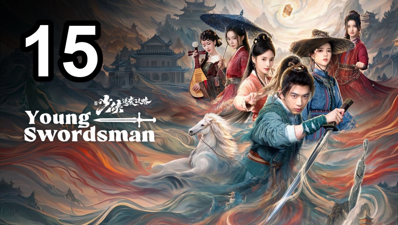 Young Swordsman (2026) - Episode 15 English Sub | Asian Drama TV