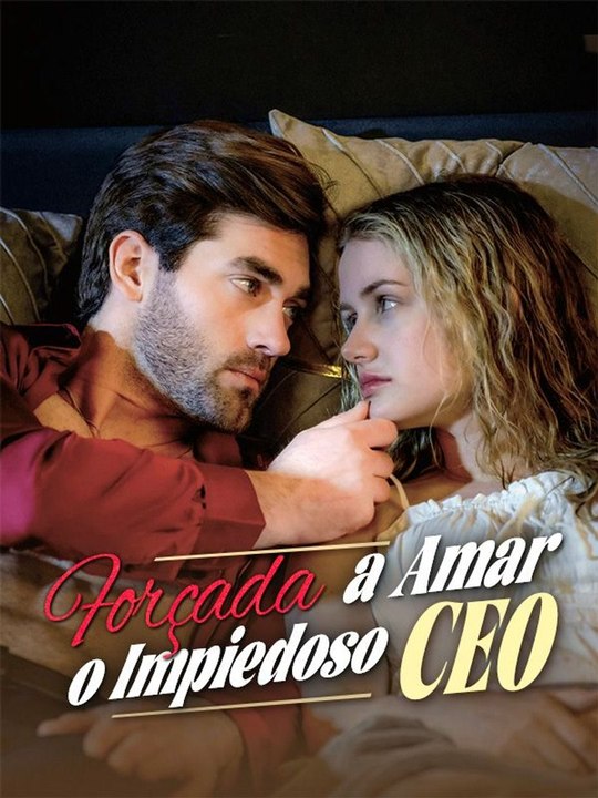 Forçada a Amar o Impiedoso CEO Série Completa