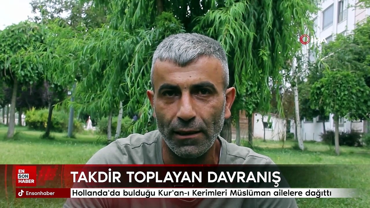 Hollanda'da yolda bulduğu Kur'an-ı Kerimleri topladı, Müslüman ailelere ulaştırdı