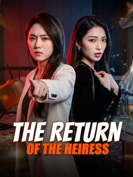 return of the heiress chinese drama