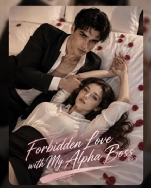 forbidden love with my alpha boss