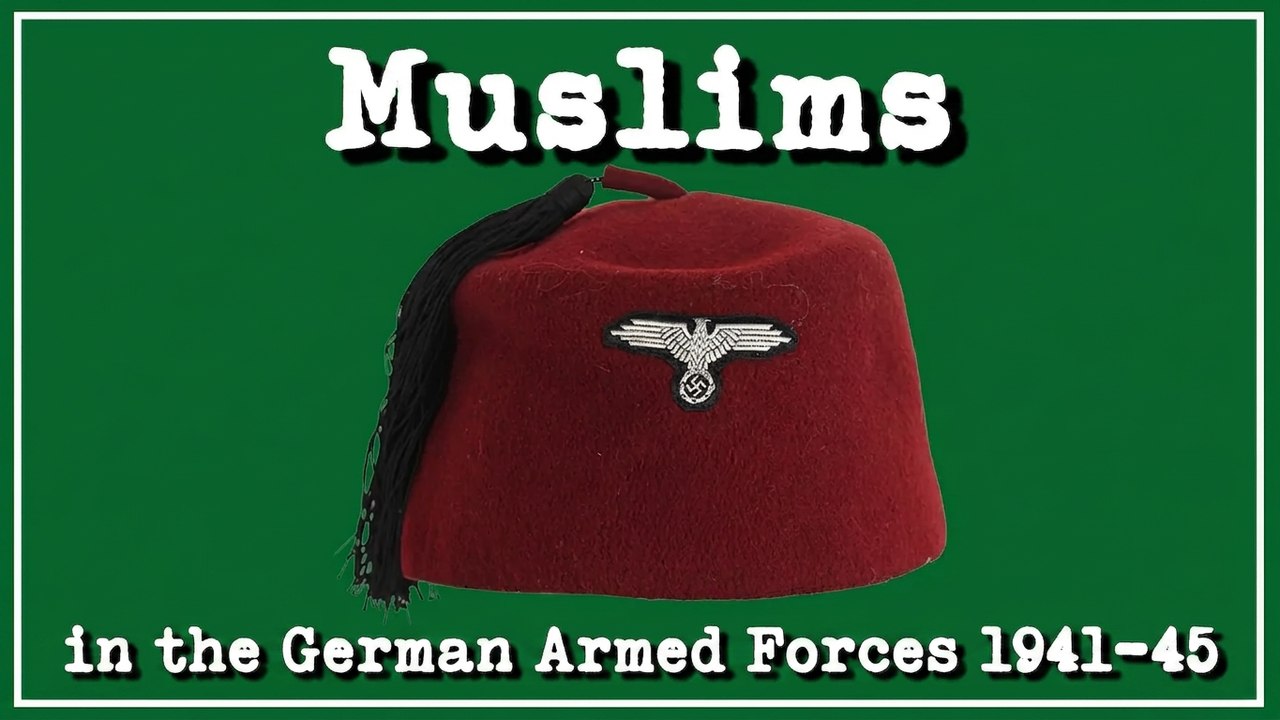 Why Did the Wehrmacht Form Muslim Units? A Historical Examination