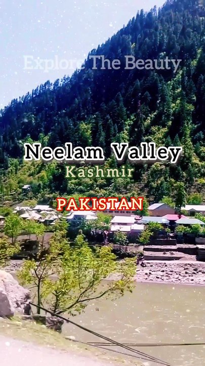 Neelam Valley | Explore the Beauty | Kashmir