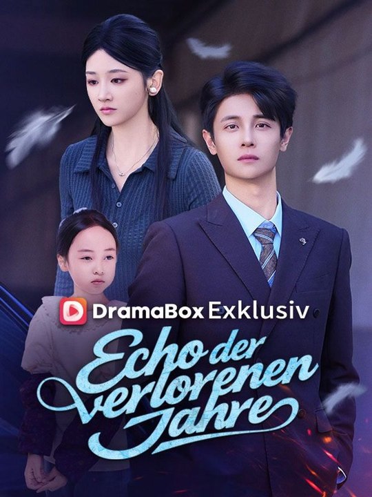 Echo der verlorenen Jahre | Das Minidrama | Delust Language