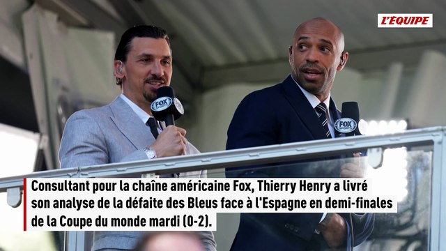 « La meilleure équipe a gagné », estime Thierry Henry après la défaite des Bleus face à l'Espagne en demi-finales de la Coupe du monde - Coupe du monde 2026