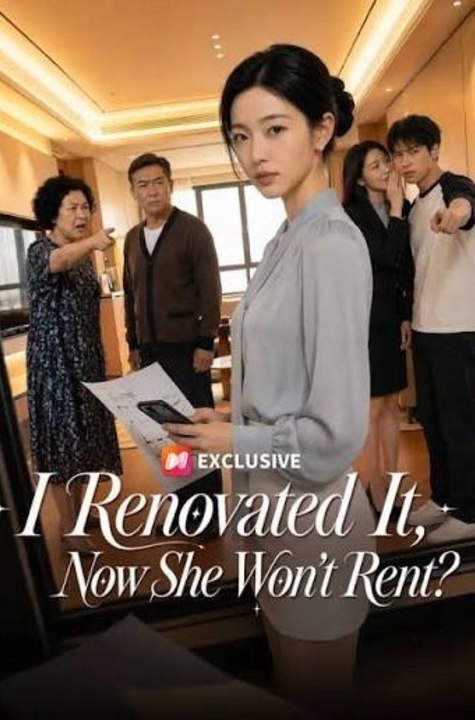 I Renovated It Now She Won’t Rent (Full Movie) | English Sub